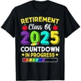 thumbnail image 1 of Exquisite and comfortable-Funny Retirement Class Of 2025 Countdown In Progress Teacher T-Shirt, 1 of 4