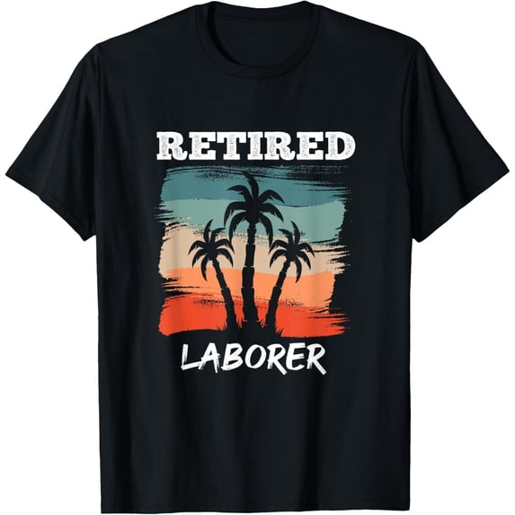 Exquisite and comfortable-Funny Retirement Design for Laborer T-Shirt