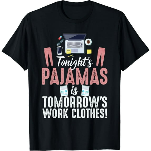 Exquisite and comfortable-Funny Retro Vintage Work From Home Tonights Pajamas is Work T-Shirt