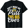 thumbnail image 1 of Exquisite and comfortable-Funny School Bus Driver T-Shirt, 1 of 4