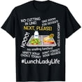 thumbnail image 1 of Exquisite and comfortable-Funny School Lunch Lady Cafeteria Worker Lunch Lady Life T-Shirt, 1 of 4