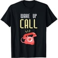 thumbnail image 1 of Exquisite and comfortable-Funny Wake Up Call Hotel Telephone Telephone Operators gift T-Shirt, 1 of 4