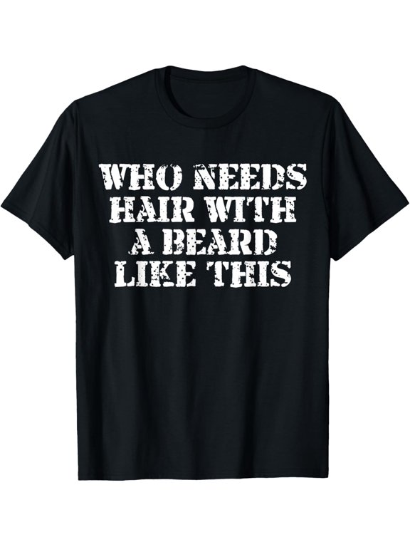 Exquisite and comfortable-Funny beard T Shirt Cool I grow facial hair man men gift tee T-Shirt