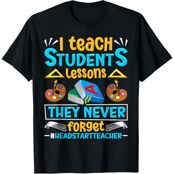 Exquisite and comfortable-Funny headstart Teacher T-Shirt