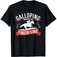 thumbnail image 1 of Exquisite and comfortable-Galloping Through The Finish Line Horse Racing T-Shirt, 1 of 4