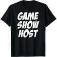 thumbnail image 1 of Exquisite and comfortable-Game Show Host T-shirt T-Shirt, 1 of 4