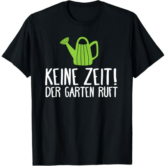Exquisite and comfortable-Gardener Gift No Time The Garden Call Watering Can T-Shirt