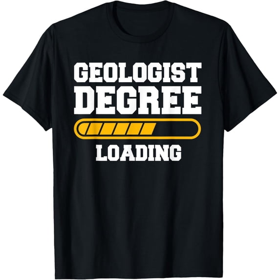 Exquisite and comfortable-Geologist Degree Loading Earth Scientist Mineral Collector T-Shirt