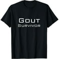 thumbnail image 1 of Exquisite and comfortable-Gout Survivor Awareness Funny Podiatry Health Fitness T-Shirt, 1 of 4