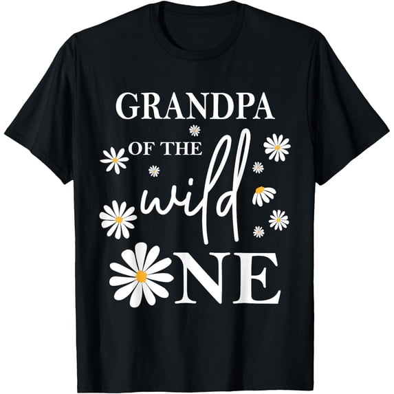 Exquisite and comfortable-Grandpa 1st Birthday Wild One Daisy Flower Party Family T-Shirt
