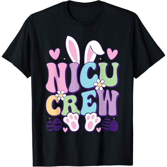 Exquisite and comfortable-Groovy NICU Crew Bunny Easter Neonatal Intensive Care Unit T-Shirt