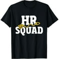 thumbnail image 1 of Exquisite and comfortable-HR Squad - Recruitment Specialist Human Resources Manager T-Shirt, 1 of 4