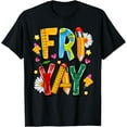 thumbnail image 1 of Exquisite and comfortable-Happy FriYay Funny Fri Yay Teacher Student Friday Weekend T-Shirt, 1 of 4
