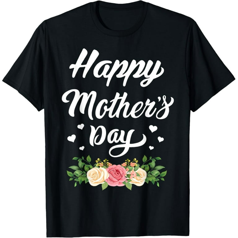 Exquisite and comfortable-Happy Mother's Day 2024 Tshirt for