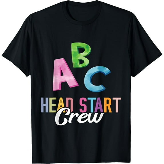 Exquisite and comfortable-Head Start Crew Head Start Teacher Appreciation ABC T-Shirt