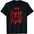 thumbnail image 1 of Exquisite and comfortable-Her Fight is My Fight Blood Cancer Awareness T-Shirt, 1 of 4