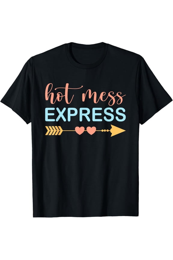 Exquisite and comfortable-Hot Mess Express Funny Chaos Chaotic Life Mom Boss Manager T-Shirt