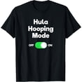 thumbnail image 1 of Exquisite and comfortable-Hula Hoop Shirt - Funny Hula Hooping Mode for Hoopers T-Shirt, 1 of 4