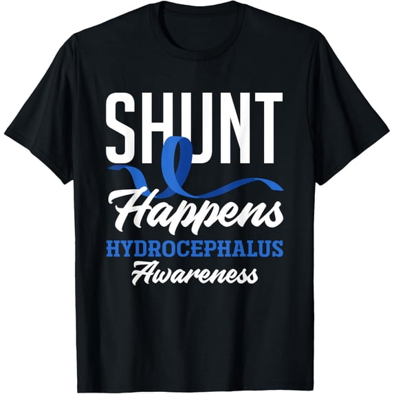 Exquisite and comfortable-Hydrocephalus Awareness Shunt Happens Hydrocephalus Warrior T-Shirt
