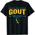 thumbnail image 1 of Exquisite and comfortable-I Am A Gout Warrior For Podagra Survivor Awareness T-Shirt, 1 of 4