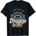 thumbnail image 1 of Exquisite and comfortable-I Just Sail My Dragon Boat Traditional Dragon Boat Racing T-Shirt, 1 of 4