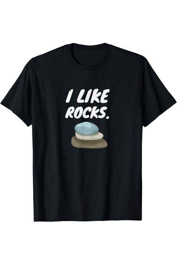 Exquisite and comfortable-I Like Rocks - Funny Geologist Miner Rock Hounding T-Shirt