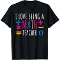thumbnail image 1 of Exquisite and comfortable-I Love Being A Math Teacher Gift T-shirt, 1 of 4