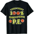 thumbnail image 1 of Exquisite and comfortable-PE Teachers Day 100% Chance of Fun in Physical Education T-Shirt, 1 of 4