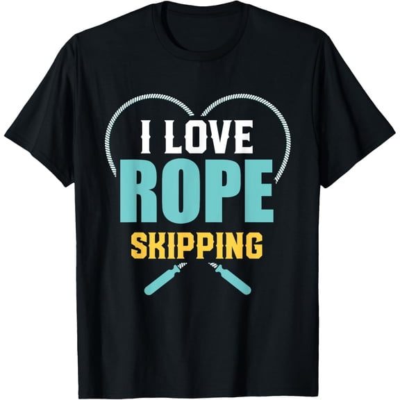 Exquisite and comfortable-I Love Rope Skipping Skipper Ropes Jump Rope Rope Skipping T-Shirt