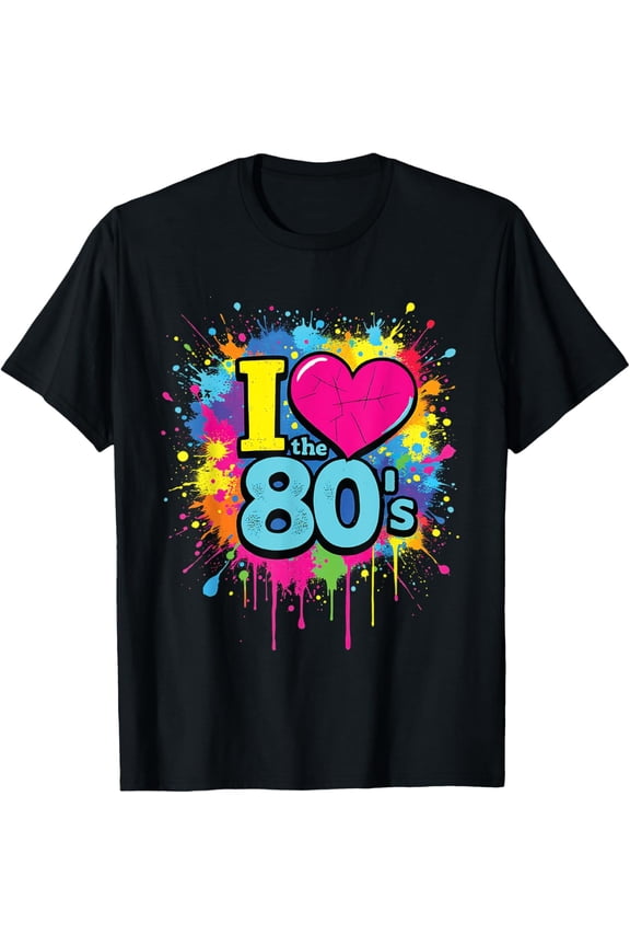 Exquisite and comfortable-I Love the 80's Retro Colorful Splash Design Old School Fun T-Shirt