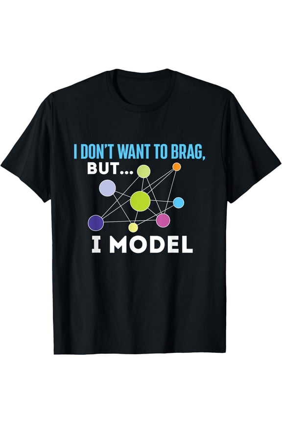 Exquisite and comfortable-I Model - Data Science Statistics Analyst Data Modeling T-Shirt