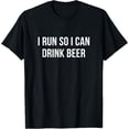 thumbnail image 1 of Exquisite and comfortable- I Run So I Can Drink Beer - T-Shirt, 1 of 4