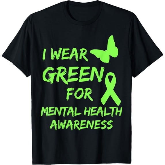 Exquisite and comfortable-I Wear Green For Mental Health Awareness Month disorder T-Shirt