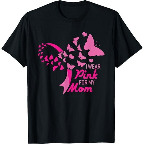 Exquisite and comfortable-I Wear Pink for My Mom Breast Cancer Awareness Supporter T-Shirt