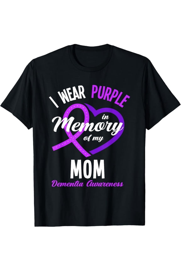 Exquisite and comfortable-I Wear Purple In Memory For My Mom Dementia Awareness T-Shirt
