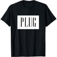 thumbnail image 1 of Exquisite and comfortable-I am the Plug - Hip Hop T-Shirt T-Shirt, 1 of 4
