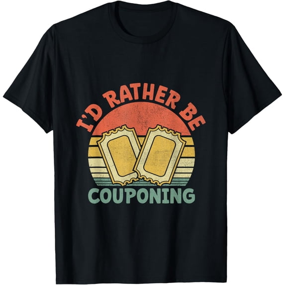 Exquisite and comfortable-I'd Rather Be Couponing Ticket Coupon Shopping Coupons T-Shirt