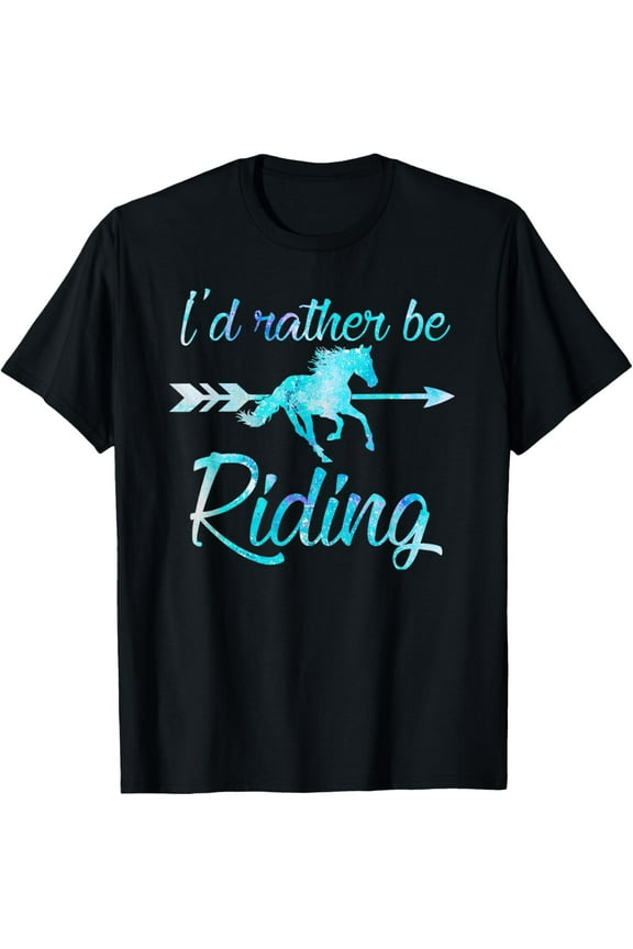 Exquisite and comfortable-I'd Rather Be Riding Horses Funny Equestrian Rider Graphic T-Shirt