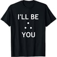 thumbnail image 1 of Exquisite and comfortable-I'll Be There For You Funny Therefore Symbol Math Teacher T-Shirt, 1 of 4