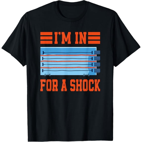 Exquisite and comfortable-I'm In For A Shock For Pool Repair Guys T-Shirt