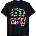 thumbnail image 1 of Exquisite and comfortable-I'm Just Here For The Candy Funny Halloween Trick or Treat T-Shirt, 1 of 4