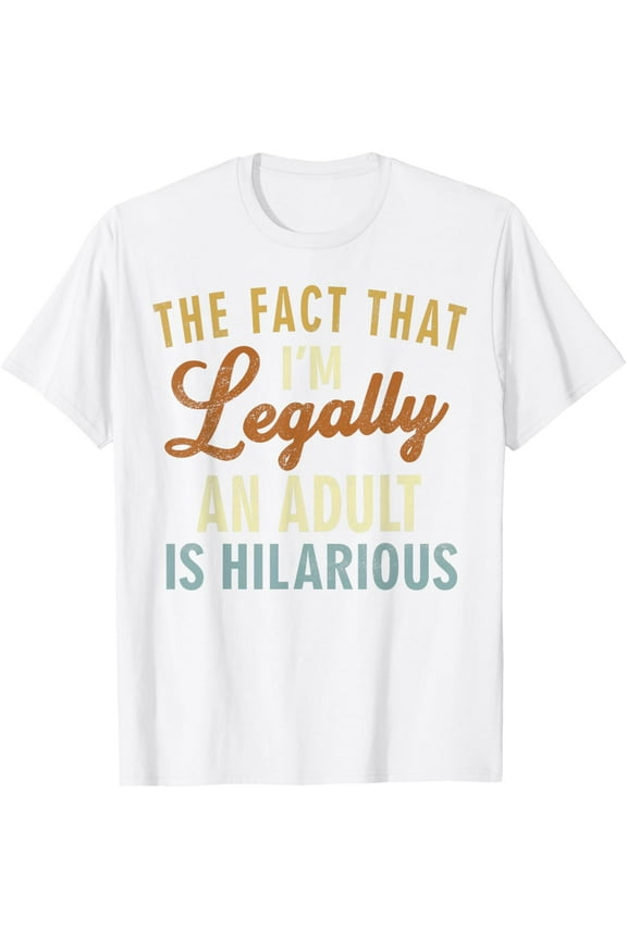 Exquisite and comfortable-I'm Legally An Adult 18 Years Old Boys Gifts 18th Birthday T-Shirt