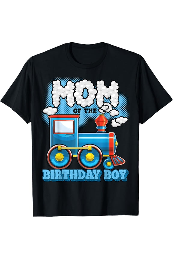 Exquisite and comfortable-I'm Mom of the Birthday Boy Train Birthday Party Supply T-Shirt