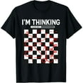 thumbnail image 1 of Exquisite and comfortable-I'm Thinking Chess Apparel - Funny Chess T-Shirt, 1 of 7