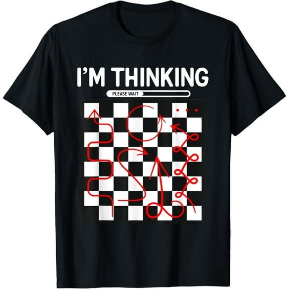 Exquisite and comfortable-I'm Thinking Chess Apparel - Funny Chess T-Shirt