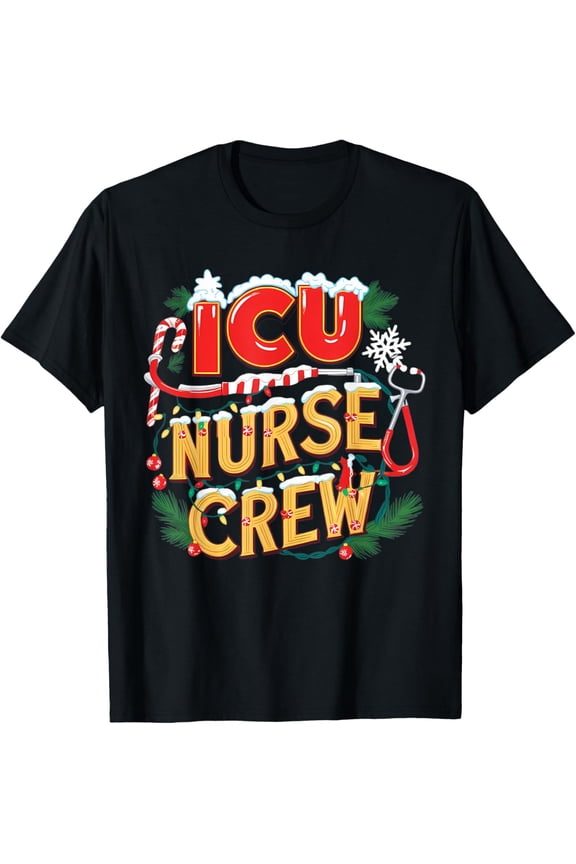 Exquisite and comfortable-ICU Crew Christmas Intensive Care Unit Nurse Nursing T-Shirt