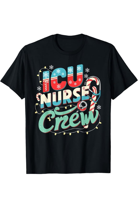 Exquisite and comfortable-ICU Crew Christmas Intensive Care Unit Nurse Nursing T-Shirt