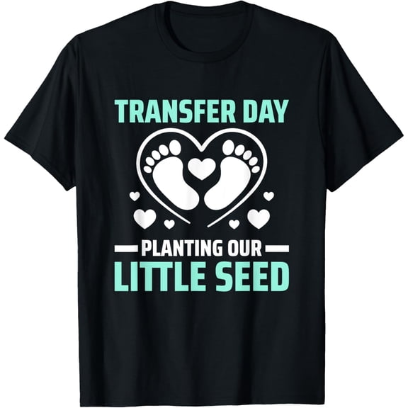 Exquisite and comfortable-IVF Transfer Day T-Shirt