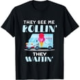 thumbnail image 1 of Exquisite and comfortable-Ice Cream Truck Driver Man They See Me Rollin' They Waitin' T-Shirt, 1 of 4