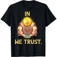 thumbnail image 1 of Exquisite and comfortable-In Bitcoin We Trust Funny Cryptocurrency Blockchain Lover T-Shirt, 1 of 4